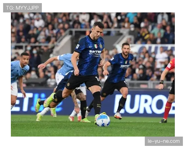 拉齐奥激战告捷，强势超越对手斩获关键胜利